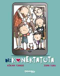 Book cover of «Deskonektatuta», by Míriam Tirado and Joan Turu.