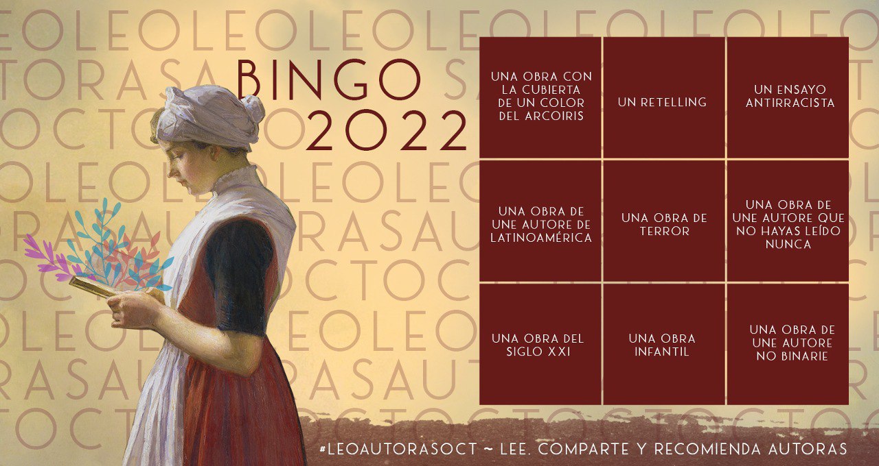Bingo de LeoAutorasOct22. A la izquierda sale la campesina del cartel y a la derecha, nueve casillas: una obra con la cubierta de un color del arcoiris, un retelling, un ensayo antirracista, una obra de une autore de latinoamérica, una obra de terror, una obra de une autore que no hayas leído nunca, una obra del siglo XXI, una obra infantil y una obra de une autore no binarie.
