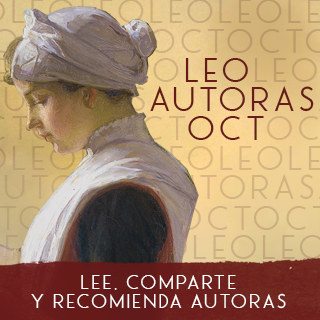 Cartel de LeoAutorasOct 2022. Una campesina lee un libro del que salen flores de colores. En la parte de abajo pone: «Lee, comparte y recomienda autoras».